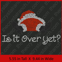 Is it Over Yet? Rhinestone Transfer H082