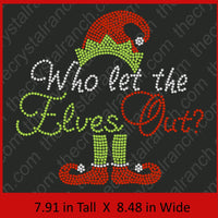Who Let The Elves Out Rhinestone Transfer H180