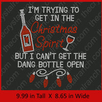 I'm Tryin to get into the Christmas Spirit Wine Rhinestone Transfer H212