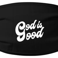 God is Good Face Mask