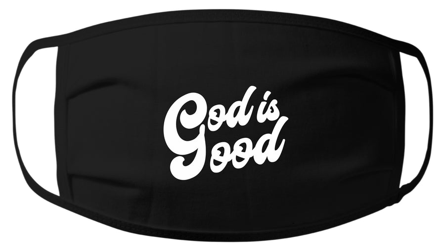 God is Good Face Mask