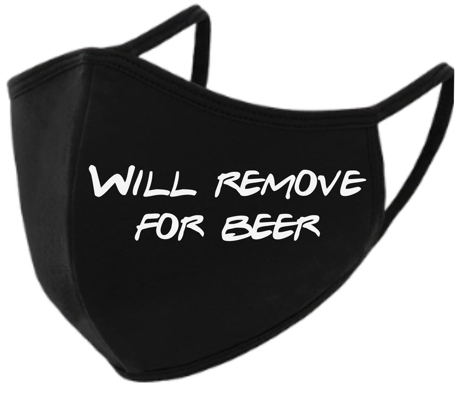 Will Remove for Beer Face Mask