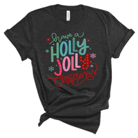 Have a Holly Jolly Christmas Tee HV203