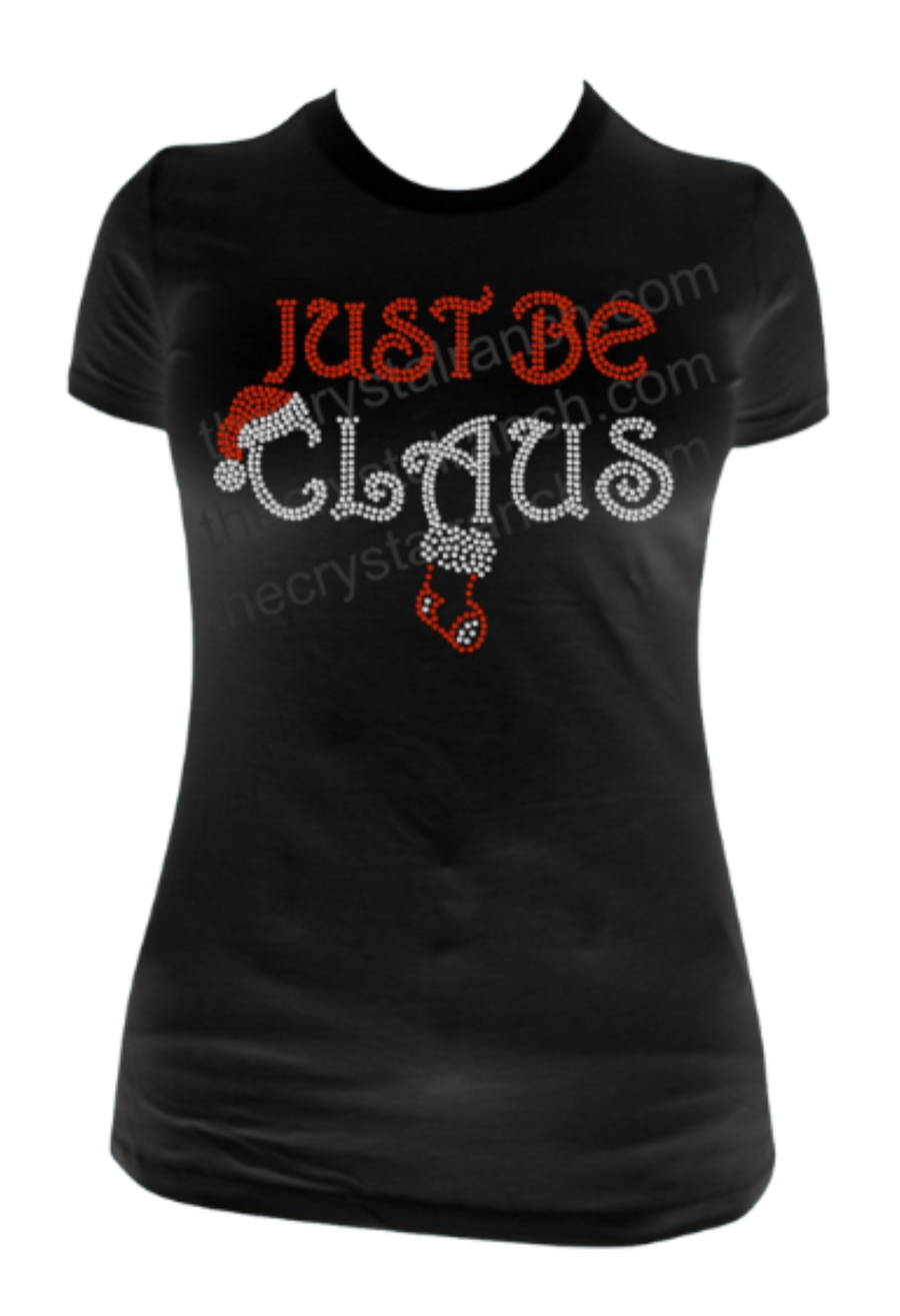 Just Be Claus Rhinestone Transfer H085