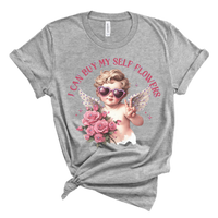 I Can Buy Myself Flowers Tee VD260022