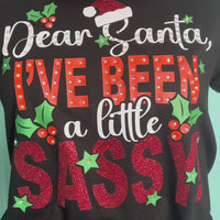 Dear Santa I've been a Little Sassy HV191