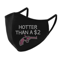 Hotter Than a $2 Pistol Rhinestone Face Mask MK075