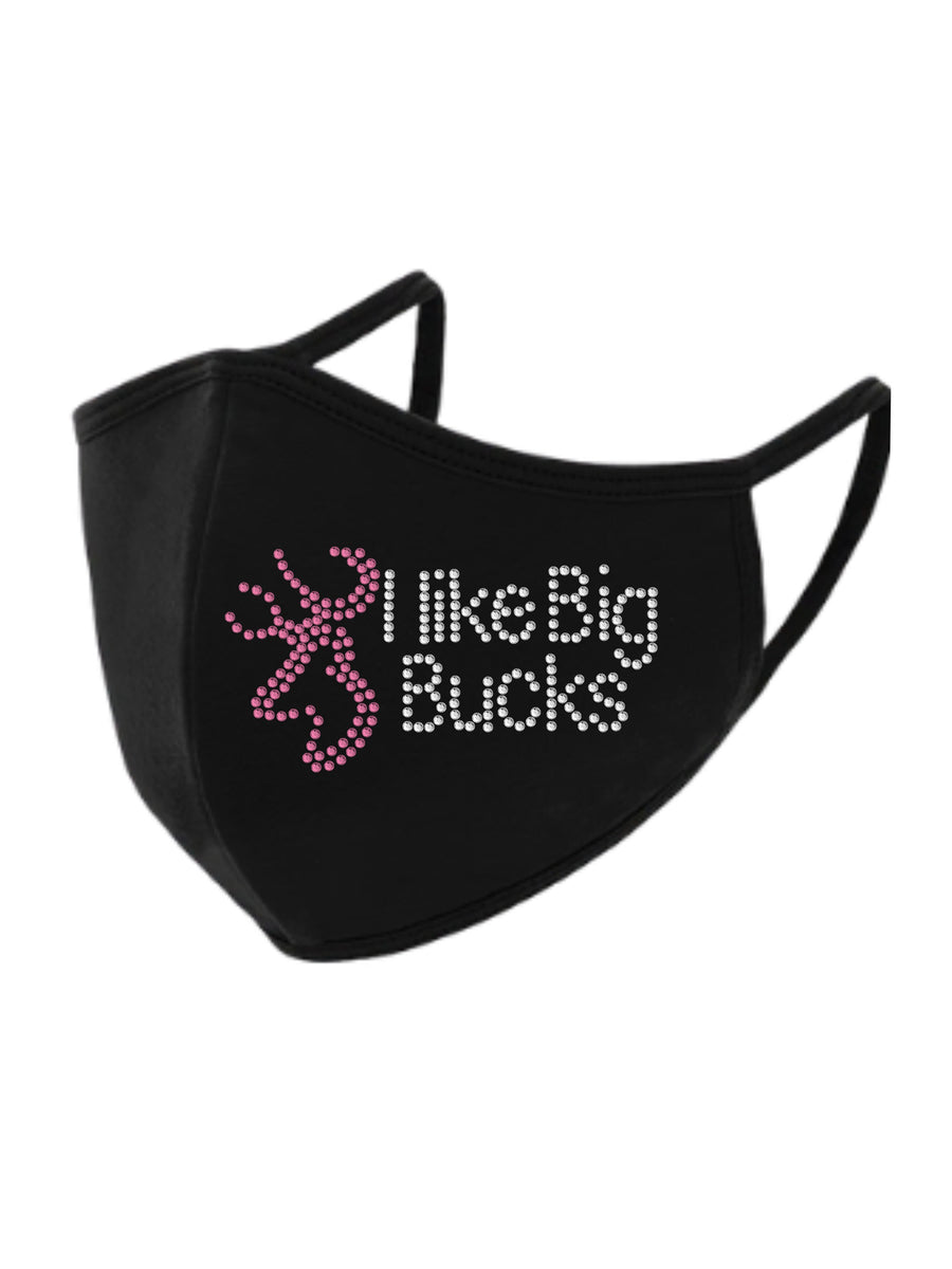 I like Big Bucks Rhinestone Face Mask